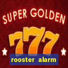 rooster alarm motorola download